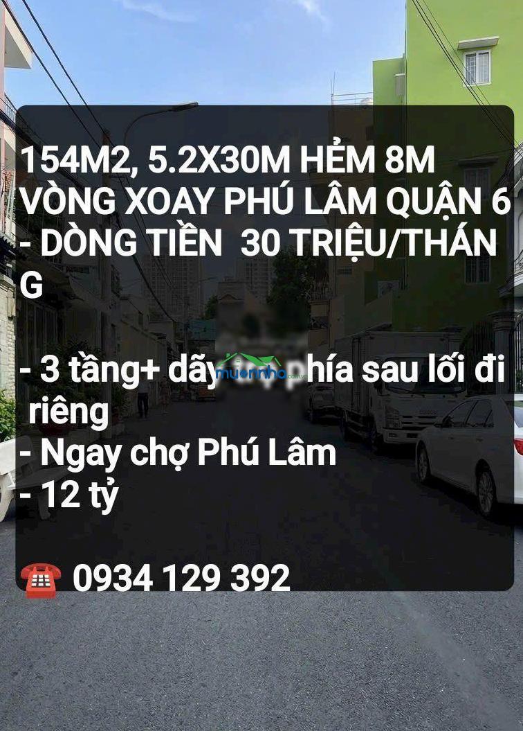 154m2, 5.2x30m hẻm 8m-phú lâm quận 6-dòng tiền 30 triệu/tháng - 2